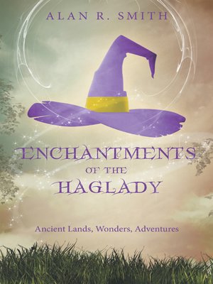 cover image of Enchantments of the Haglady
